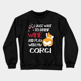 I Want Just Want To Drink Wine (83) Crewneck Sweatshirt